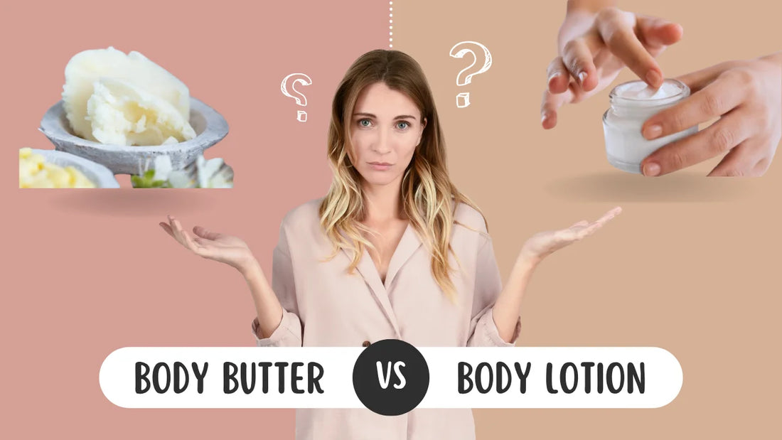 Body butter vs lotion